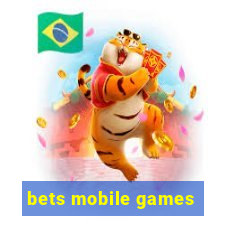 bets mobile games